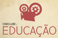 Cineclube Educação: ‘‘pequenas flores vermelhas’’