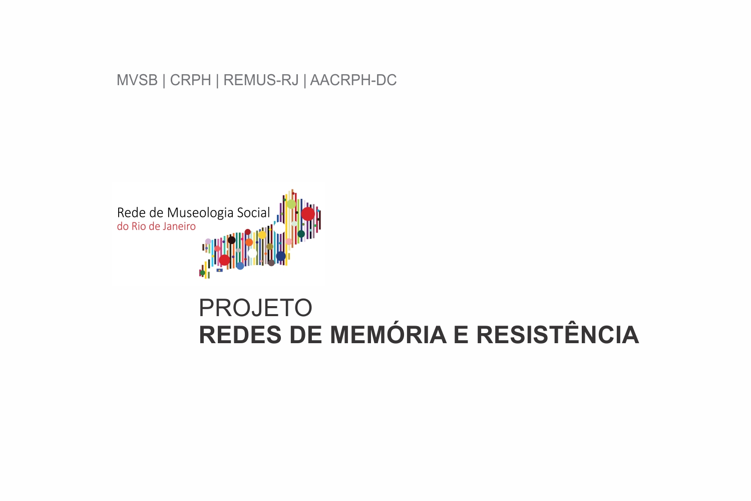 Projeto Redes de Memória e Resistência