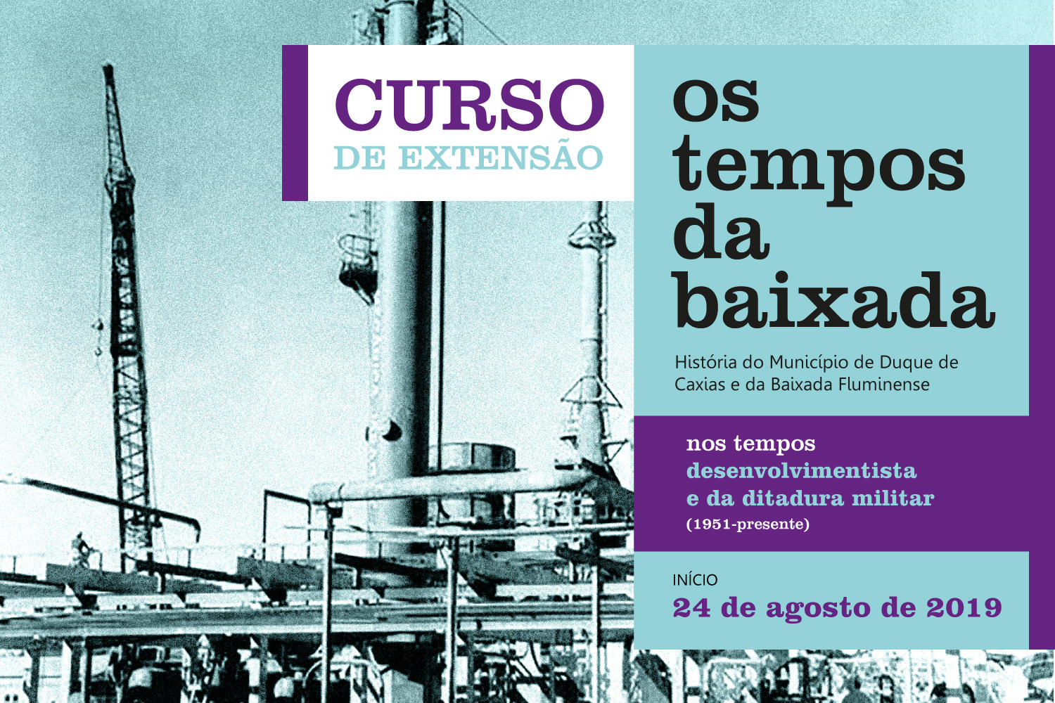 Curso de Extensão: Os Tempos da Baixada – nos tempos desenvolvimentista e da ditadura militar (1951-presente)